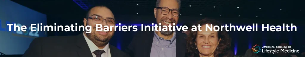 Banner saying The Eliminating Barriers Initiative at Northwell Health